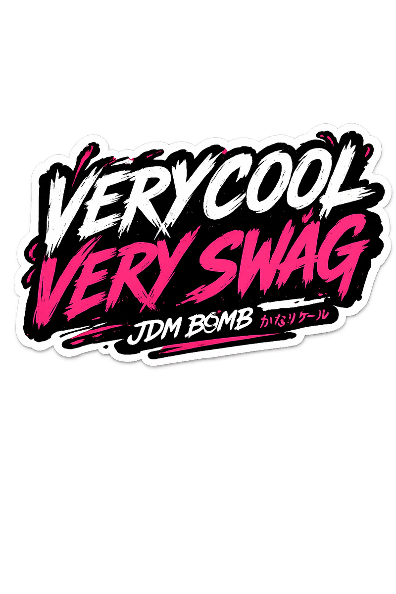 Very Cool Very Swag Sticker | JDM Bomb